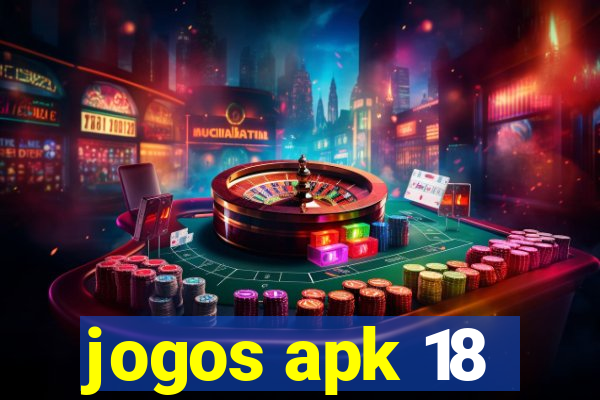 jogos apk 18